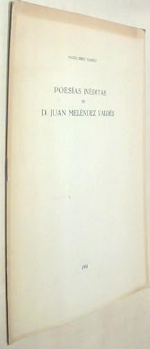 Immagine del venditore per Poesas inditas de Juan Melndez Valds. Tirada de 100 ejemplares numerados venduto da Librera La Candela