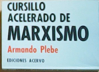 Immagine del venditore per Cursillo acelerado de marxismo venduto da Librera La Candela