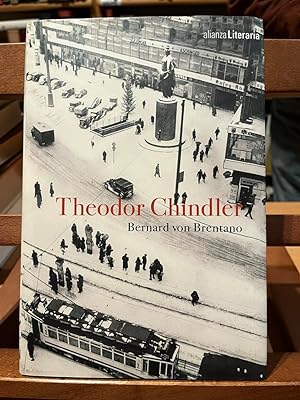 THEODOR CHINDLER-Novela de una familia alemana