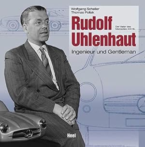 Immagine del venditore per Rudolf Uhlenhaut : Ingenieur und Gentleman venduto da Martin Bott Bookdealers Ltd