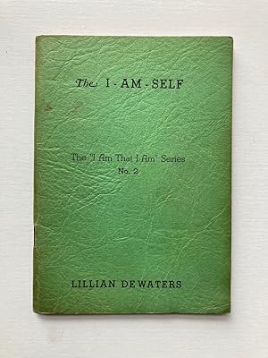 Seller image for THE I - AM - SELF for sale by Jim Hodgson Books