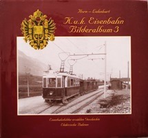 K.u.k. Eisenbahn Bilderalbum 3 : Elekrische Bahnen