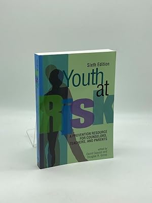 Seller image for Youth At Risk A Prevention Resource for Counselors, Teachers, and Parents for sale by True Oak Books