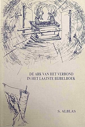 Bild des Verkufers fr De ark van het verbond in het laatste bijbelboek zum Verkauf von Antiquariaat Schot