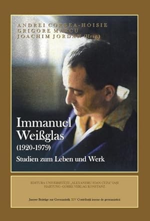 Imagen del vendedor de Immanuel Weiglas : (1920 - 1979) Studien zum Leben und Werk a la venta por AHA-BUCH GmbH