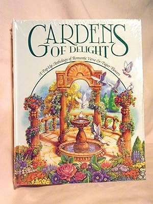 Seller image for GARDENS OF DELIGHT; A POP-UP ANTHOLOGY OF ROMANTIC VERSE & PAPER FLOWERS. for sale by Robert Gavora, Fine & Rare Books, ABAA