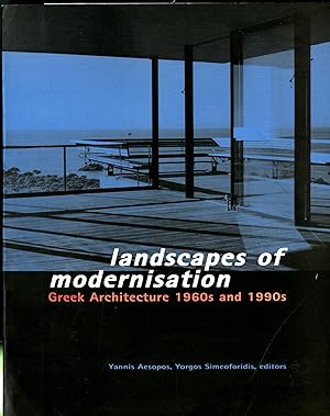 Landscapes of Modernism: Greek Architecture 1960s and 1990s: Greek Architecture 1960-1990s