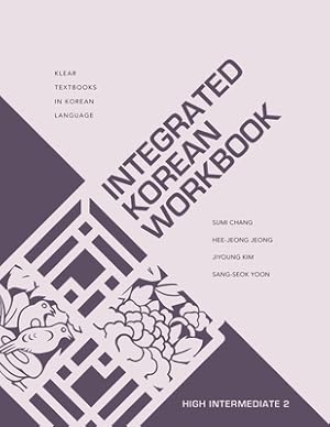 Seller image for Integrated Korean Workbook: High Intermediate 2 (Paperback or Softback) for sale by BargainBookStores