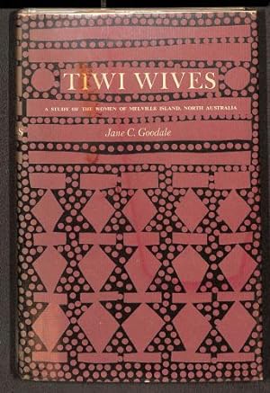 Immagine del venditore per Tiwi wives. A study of the women of Melville Island, North Australia venduto da WeBuyBooks