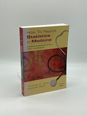 Immagine del venditore per How to Report Statistics in Medicine Annotated Guidelines for Authors, Editors, and Reviewers venduto da True Oak Books