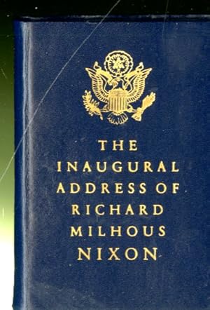 The Inaugural Address of Richard Milhous Nixon