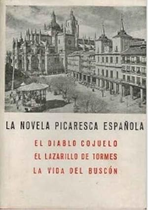 Imagen del vendedor de La novela picaresca espaola. El diablo cojuelo. El Lazarillo de Tormes. La vida del Buscn a la venta por SOSTIENE PEREIRA