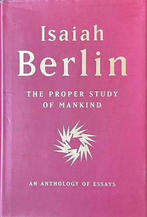 Imagen del vendedor de The Proper Study of Mankind - An Anthology of Essays a la venta por Dr.Bookman - Books Packaged in Cardboard