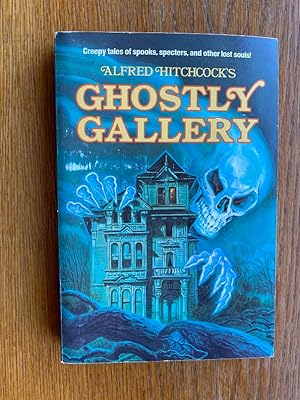 Seller image for Alfred Hitchcock's Ghostly Gallery for sale by Scene of the Crime, ABAC, IOBA