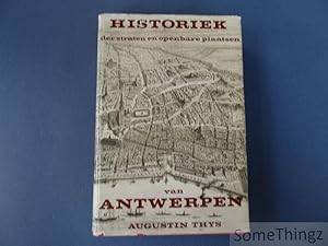 Immagine del venditore per Historiek der straten en openbare plaatsen van Antwerpen. venduto da SomeThingz. Books etcetera.