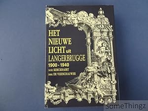 Seller image for Het nieuwe licht uit Langerbrugge, 1900-1940. for sale by SomeThingz. Books etcetera.
