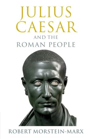 Seller image for Julius Caesar and the Roman People for sale by GreatBookPrices