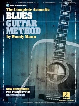 Bild des Verkufers fr Complete Acoustic Blues Guitar Method : New Repertoire for Fingerstyle Blues Guitar zum Verkauf von GreatBookPrices