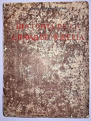 Seller image for Historia de la Ciudad de Morelia for sale by Librera Urbe