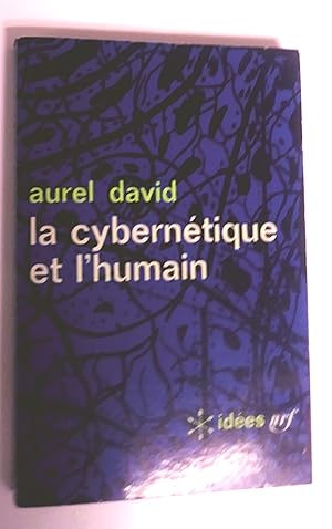 LA CYBERNETIQUE ET L'HUMAIN