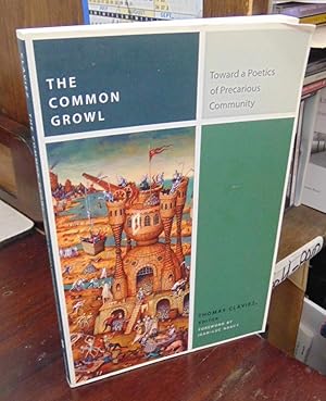 Immagine del venditore per The Common Growl: Toward a Poetics of Precarious Community venduto da Atlantic Bookshop