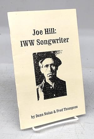 Bild des Verkufers fr Joe Hill: IWW Songwriter zum Verkauf von Attic Books (ABAC, ILAB)