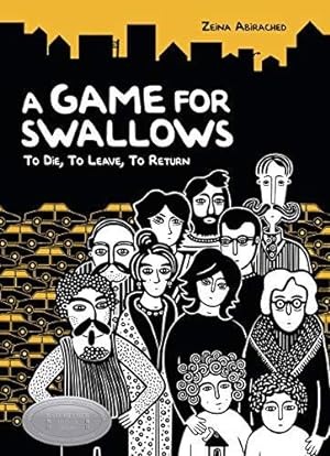 Seller image for A Game For Swallows: To Die, to Leave, to Return (Single Titles) for sale by WeBuyBooks