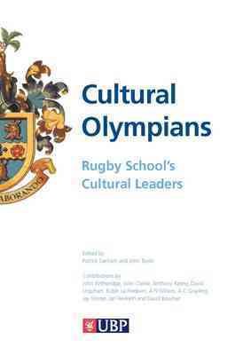 Imagen del vendedor de Cultural Olympians: Rugby School's Cultural Leaders a la venta por GreatBookPricesUK