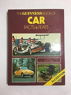 Seller image for Guinness Book of Car Facts and Feats: A Record of Everyday Motoring and Automotive Achievements for sale by WeBuyBooks