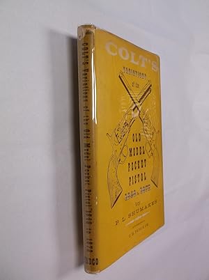 Image du vendeur pour Colt's Variations of the Old Model Pocket Pistol 1848-1872 mis en vente par Barker Books & Vintage