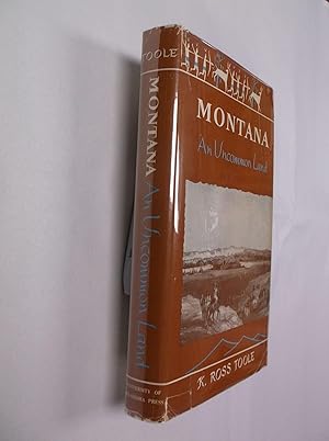 Seller image for Montana: An Uncommon Land for sale by Barker Books & Vintage