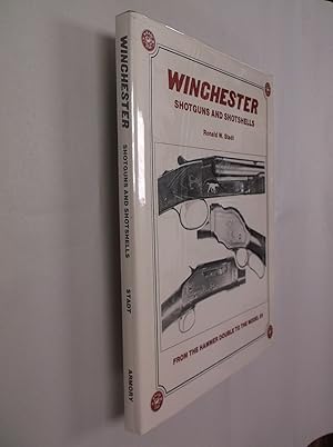 Seller image for Winchester Shotguns and Shotshells: From the Hammer Double to the Model 59 for sale by Barker Books & Vintage