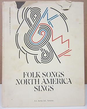 Folk Songs North America Sings: A Source Book for all Teachers