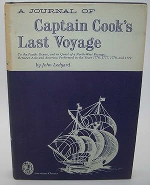 Immagine del venditore per A Journal of Captain Cook's Last Voyage to the Pacific Ocean and in Quest of a Northwest Passage, Between Asia and America Performed in the Years 1776-1779 venduto da Easy Chair Books