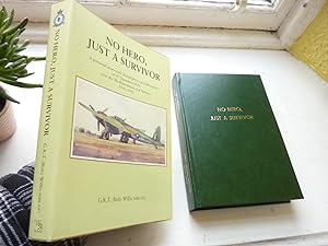 No Hero, Just a Survivor: A Personal Story With Beaufighters and Mosquitos of 47 Squadron RAF Ove...
