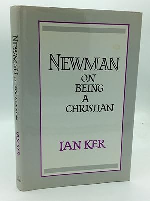 Bild des Verkufers fr NEWMAN ON BEING A CHRISTIAN zum Verkauf von Kubik Fine Books Ltd., ABAA