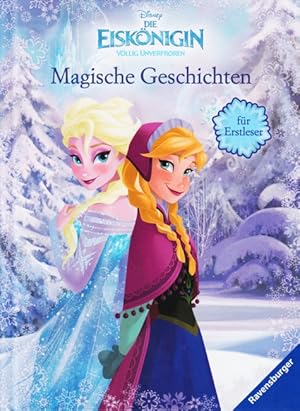 Die Eiskönigin : Magische Geschichten für Erstleser.