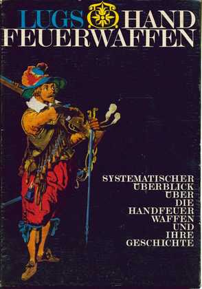 Bild des Verkufers fr Handfeuerwaffen Systematischer berblick ber die Handfeuerwaffen und Ihre Geschichte. Band 1. Band 2 zum Verkauf von Leipziger Antiquariat