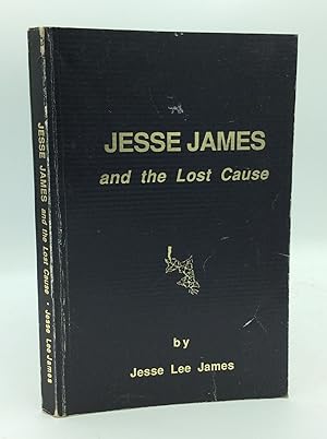 JESSE JAMES AND THE LOST CAUSE