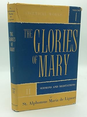 Image du vendeur pour THE GLORIES OF MARY, Part Two: Sermons and Meditations mis en vente par Kubik Fine Books Ltd., ABAA