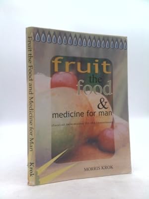 Immagine del venditore per Fruit the Food and Medicine for Man venduto da ThriftBooksVintage