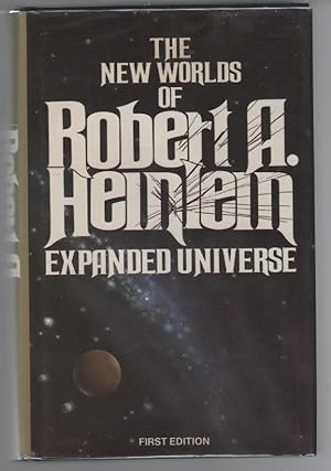 Immagine del venditore per Expanded Universe: The New Worlds of Robert A. Heinlein venduto da Turn-The-Page Books