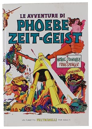 Seller image for LE AVVENTURE DI PHOEBE ZEIT-GEIST.: for sale by Bergoglio Libri d'Epoca