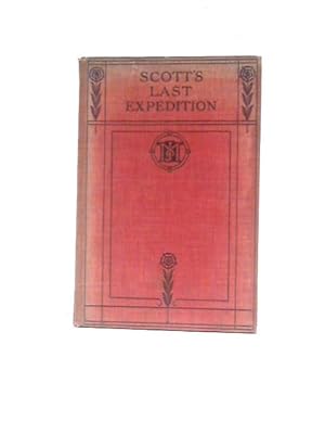 Imagen del vendedor de Scott's Last Expedition. Extracts from the Personal Journals of Capt. R.F. Scott, R.N. a la venta por World of Rare Books