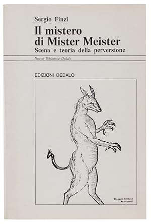 Immagine del venditore per IL MISTERO DI MISTER MEISTER. Scena e teoria della perversione [come nuovo]: venduto da Bergoglio Libri d'Epoca