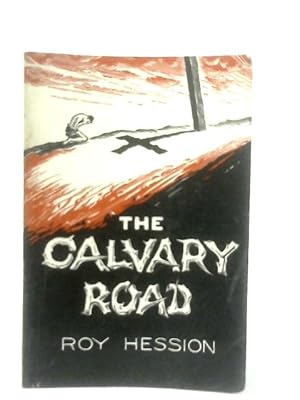 Seller image for The Calvary Road for sale by World of Rare Books