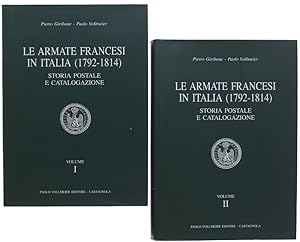 Imagen del vendedor de LE ARMATE FRANCESI IN ITALIA 1792-1814. Storia postale e catalogazione. Volume I + Volume II.: a la venta por Bergoglio Libri d'Epoca