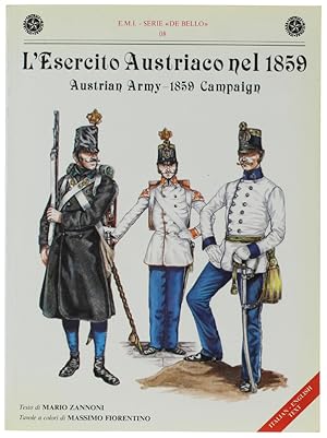 L'ESERCITO AUSTRIACO NEL 1859. Austrian Army - 1859 Campaign.: