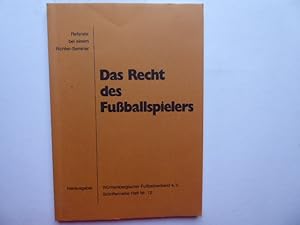 Seller image for Das Recht des Fuballspielers. Referate bei einem Richter-Seminar. Schriftenreihe des Wrttembergischen Fuballverbandes Heft Nr. 12. for sale by Antiquariat Heinzelmnnchen