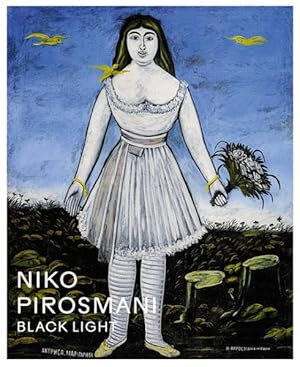 Image du vendeur pour Niko Pirosmani : Black Light mis en vente par GreatBookPrices